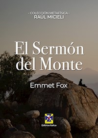 El sermón del monte - Emmet fox - E-Book