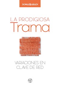 La prodigiosa trama - Sonia Abadi - E-Book