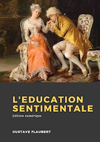 L'éducation sentimentale - Gustave Flaubert - E-Book
