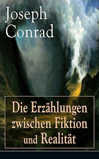 Die Erzählungen zwischen Fiktion und Realität - Joseph Conrad - E-Book