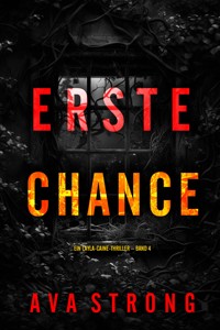 Erste Chance (Ein Layla-Caine-Thriller – Band 4) - Ava Strong - E-Book