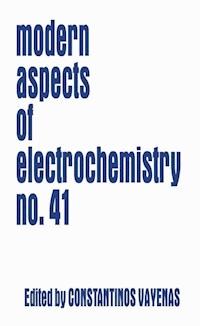 Modern Aspects of Electrochemistry 41 -  - E-Book