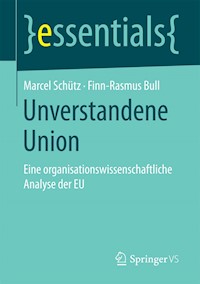 Unverstandene Union - Marcel Schütz - E-Book
