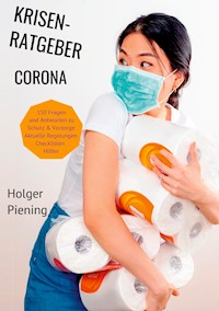 Krisenratgeber Corona - Holger Piening - E-Book