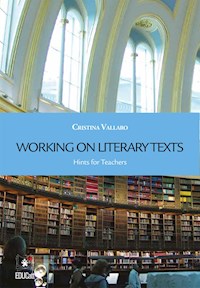Working on Literary Texts - Cristina Vallaro - E-Book