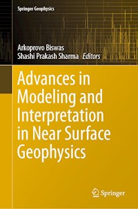 Advances in Modeling and Interpretation in Near Surface Geophysics -  - E-Book