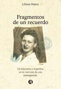 Fragmentos de un recuerdo - Liliana Nanut - E-Book