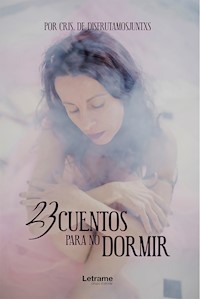23 cuentos para no dormir - Cris. De Disfrutamosjuntxs - E-Book