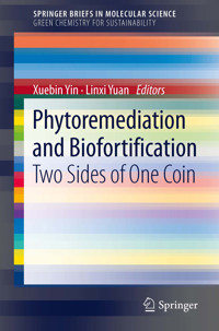 Phytoremediation and Biofortification - - E-Book