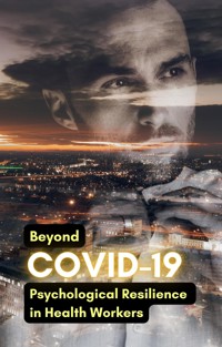 Beyond COVID-19: Psychological Resilience in Health Workers - Cervantes Digital - E-Book