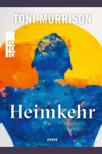 Heimkehr - Toni Morrison - E-Book
