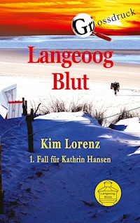 Langeoog Blut Grossdruck - Kim Lorenz - E-Book