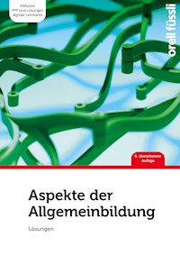 Aspekte der Allgemeinbildung Lösungen - Beat Gurzeler - E-Book