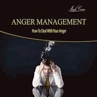 Anger Management - How to Deal with Your Anger - Mark Cosmo - Hörbuch