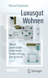 Luxusgut Wohnen - Michael Voigtländer - E-Book