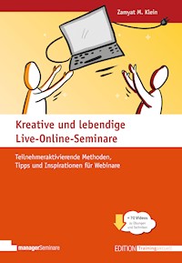 Kreative und lebendige Live-Online-Seminare - Zamyat M. Klein - E-Book