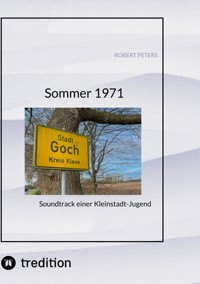 Sommer 1971 - Robert Peters - E-Book