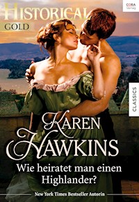 Wie heiratet man einen Highlander? - Karen Hawkins - E-Book