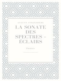 La Sonate des spectres - Éclairs - August Strindberg - E-Book