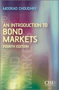 An Introduction to Bond Markets - Moorad Choudhry - E-Book