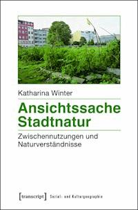 Ansichtssache Stadtnatur - Katharina Winter - E-Book