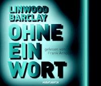 Ohne ein Wort - Linwood Barclay - Hörbuch