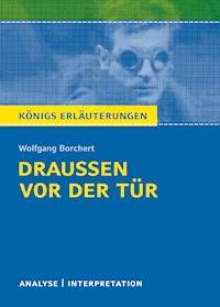 Draußen vor der Tür von Wolfgang Borchert - Rüdiger  Bernhardt - E-Book
