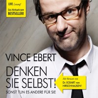 Denken Sie selbst! - Vince Ebert - Hörbuch