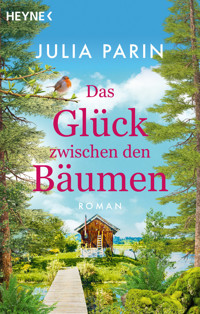 Das Glück zwischen den Bäumen - Julia Parin - E-Book
