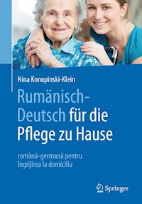 Rumänisch-Deutsch für die Pflege zu Hause - Nina Konopinski-Klein - E-Book