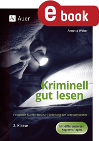 Kriminell gut lesen, Klasse 2 - Weber Annette - E-Book