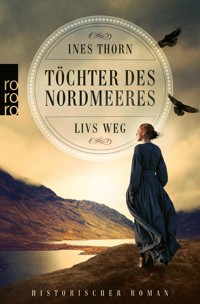Töchter des Nordmeeres – Livs Weg - Ines  Thorn - E-Book