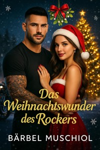 Das Weihnachtswunder des Rockers - Bärbel Muschiol - E-Book