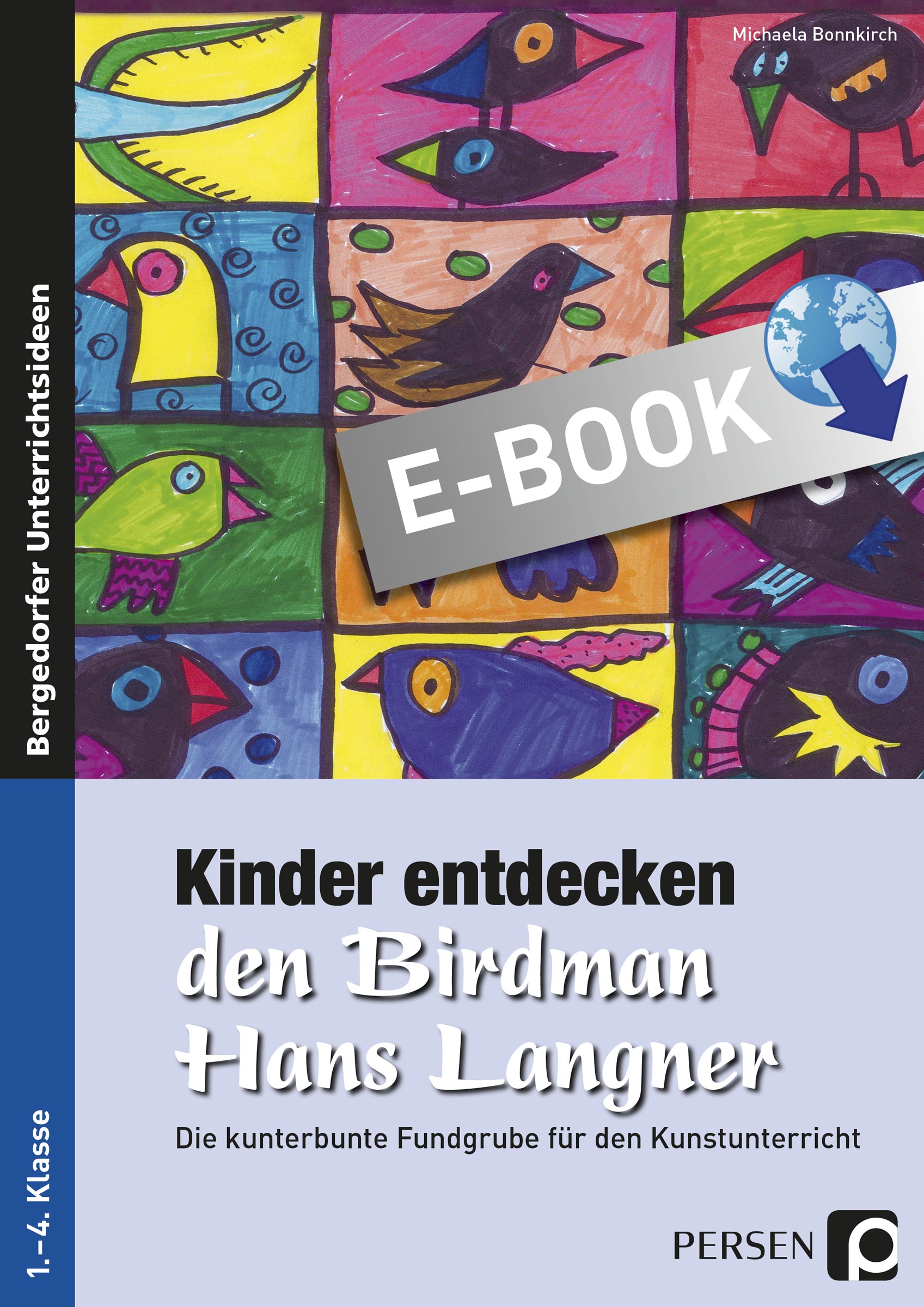 Kinder entdecken den Birdman Hans Langner - Michaela Bonnkirch - E-Book
