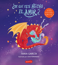 ¿De qué está hecho el amor? Amor en Mayúsculas para regalar este San Valentín - Tania García - E-Book