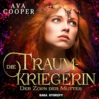 Die Traumkriegerin - Der Zorn der Mutter - Ava Cooper - Hörbuch