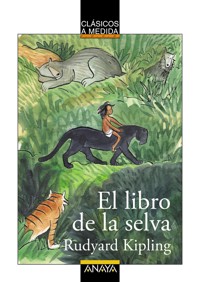El libro de la selva - Rudyard Kipling - E-Book