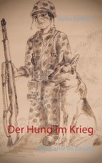 Der Hund im Krieg - Stefan Burkhart - E-Book