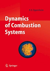 Dynamics of Combustion Systems - A. K. Oppenheim - E-Book