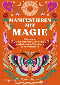 Manifestieren mit Magie - Mystic Dylan - E-Book
