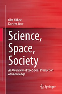 Science, Space, Society - Olaf Kühne - E-Book