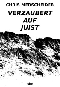 Verzaubert auf Juist - Chris Merscheider - E-Book