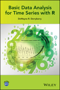 Basic Data Analysis for Time Series with R - DeWayne R. Derryberry - E-Book