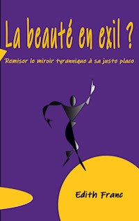 La Beauté en exil ? - Edith Franc - E-Book