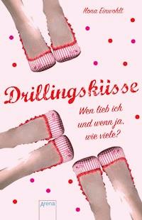 Drillingsküsse - Ilona Einwohlt - E-Book