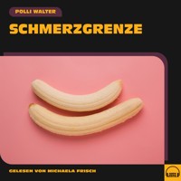 Schmerzgrenze - Polli Walter - Hörbuch