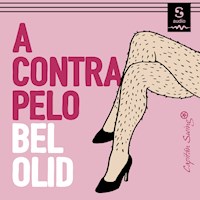 A contrapelo - Bel Olid - Hörbuch