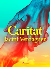 Caritat - Jacint Verdaguer i Santaló - E-Book