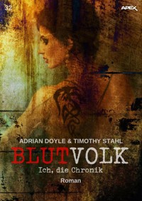 BLUTVOLK, Band 32: ICH, DIE CHRONIK - Adrian Doyle - E-Book