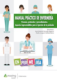 Manual práctico de enfermería - José Antonio Forcada Segarra - E-Book
